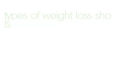 types of weight loss shots