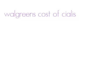 walgreens cost of cialis
