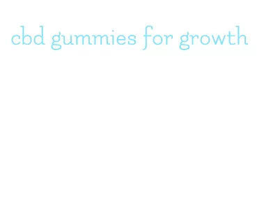 cbd gummies for growth