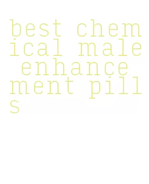best chemical male enhancement pills