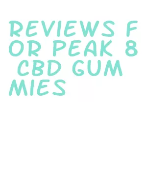 reviews for peak 8 cbd gummies