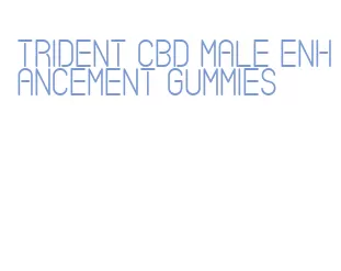 trident cbd male enhancement gummies