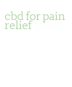 cbd for pain relief