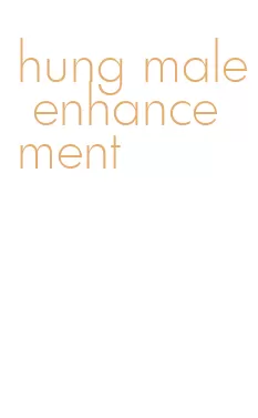 hung male enhancement