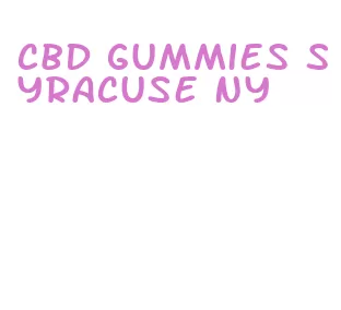 cbd gummies syracuse ny