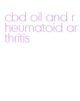 cbd oil and rheumatoid arthritis