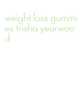weight loss gummies trisha yearwood