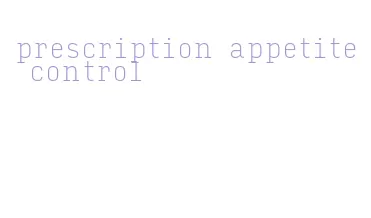 prescription appetite control