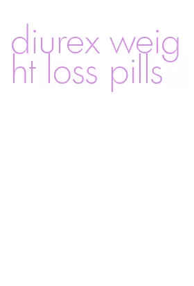 diurex weight loss pills