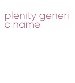 plenity generic name