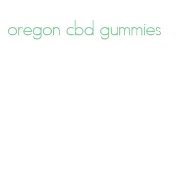 oregon cbd gummies