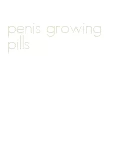 penis growing pills
