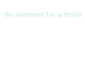 thc ointment for arthritis