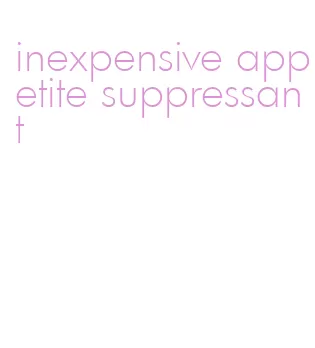 inexpensive appetite suppressant
