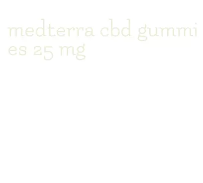 medterra cbd gummies 25 mg