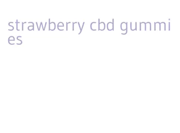 strawberry cbd gummies