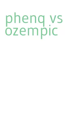 phenq vs ozempic