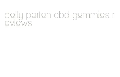 dolly parton cbd gummies reviews