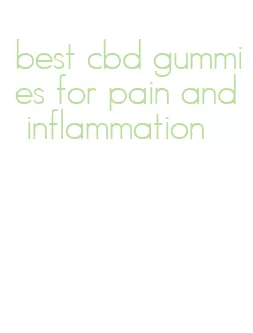 best cbd gummies for pain and inflammation