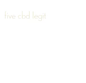 five cbd legit
