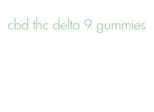 cbd thc delta 9 gummies