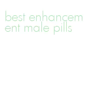 best enhancement male pills
