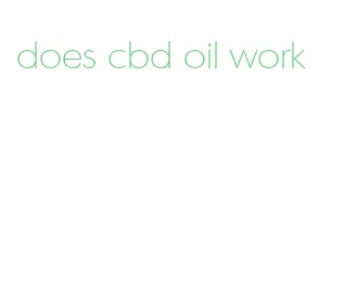 does cbd oil work