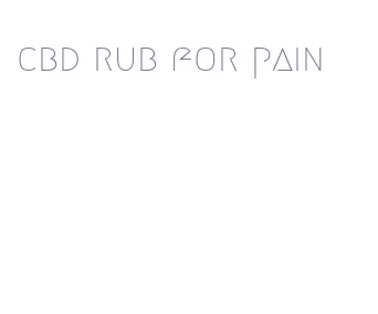 cbd rub for pain