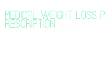 medical weight loss prescription