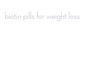 biotin pills for weight loss