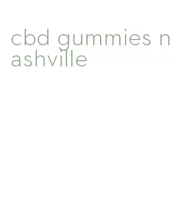 cbd gummies nashville