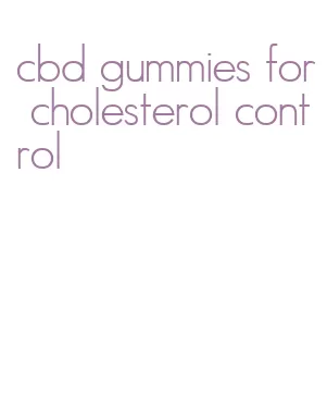 cbd gummies for cholesterol control