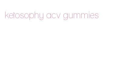 ketosophy acv gummies