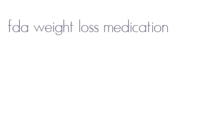 fda weight loss medication