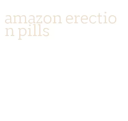 amazon erection pills