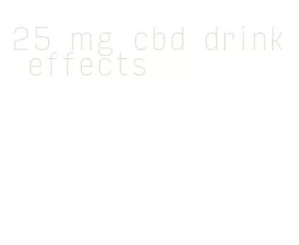 25 mg cbd drink effects
