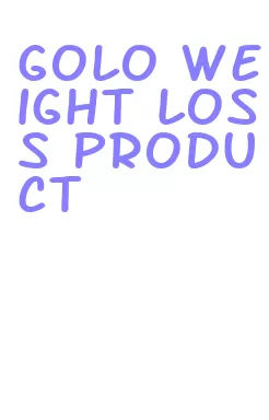 golo weight loss product