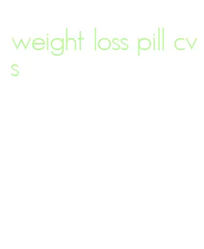 weight loss pill cvs