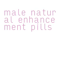 male natural enhancement pills