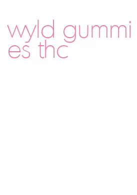 wyld gummies thc