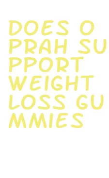 does oprah support weight loss gummies