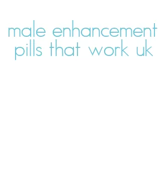 male enhancement pills that work uk
