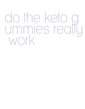 do the keto gummies really work