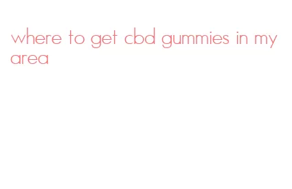 where to get cbd gummies in my area