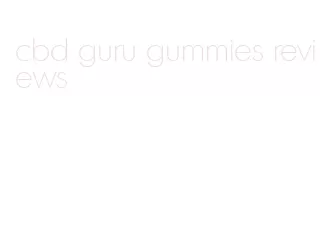 cbd guru gummies reviews