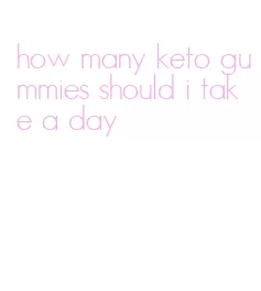 how many keto gummies should i take a day