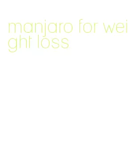 manjaro for weight loss